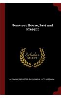 Somerset House, Past and Present