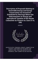 Description of Proposals Relating to Renewable Energy and Energy Conservation Tax Incentives: Scheduled for Hearings Before the Subcommittee on Energy and Agricultural Taxation of the Senate Committee on Finance on June 13-14, 1991: Jcs-8-91