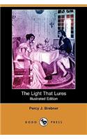 The Light That Lures (Illustrated Edition) (Dodo Press): (English)