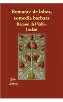 Romance de lobos, comedia barbara: (Spanish)