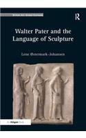Walter Pater and the Language of Sculpture