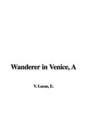 A Wanderer in Venice