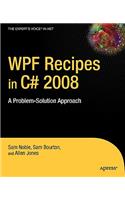 WPF Recipes in C# 2008: A Problem-Solution Approach