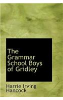 The Grammar School Boys of Gridley