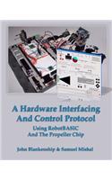 Hardware Interfacing And Control Protocol