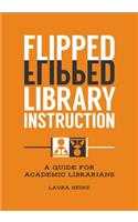 Flipped Library Instruction