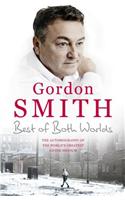 The Best of Both Worlds: The autobiography of the world's greatest living medium