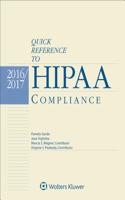 Quick Reference to Hipaa Compliance: 2016/2017 Edition