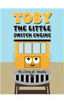 Toby the Little Switch Engine: (English)