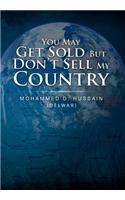 You May Get Sold But Don't Sell My Country