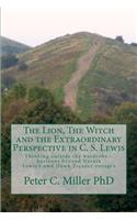 The Lion, The Witch and the Extraordinary Perspective in C. S. Lewis