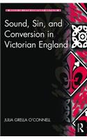 Sound, Sin, and Conversion in Victorian England