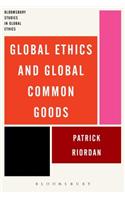 Global Ethics and Global Common Goods