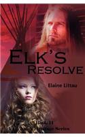 Elk's Resolve