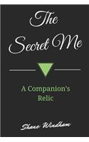 The Secret Me: A Companion's Relic