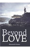Beyond Love