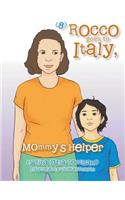 (8) Rocco Goes to Italy, Mommy's Helper