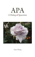 APA: A Dialog of Spacetime
