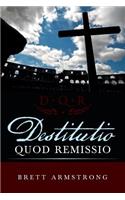 Destitutio Quod Remissio