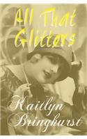 All That Glitters: (English)