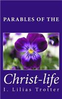 Parables of the Christ-life