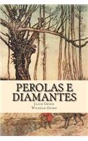 Perolas e Diamantes