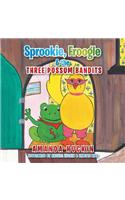 Sprookie, Froogle & the Three Possum Bandits