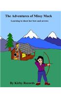 The Adventures of Missy Mack: Learning to shoot her bow and arrows(English)