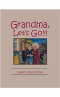 Grandma, Let's Go!!!