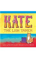 Kate the Lion Tamer: (English)