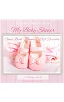 My Baby Shower: Guest Book, Games, Gift Recorder