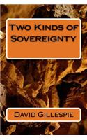 Two Kinds of Sovereignty