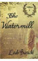 The Watermill: (4 Wildflowers)