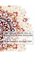 The Life of Imam ?Ali al-Hadi, Study and Analysis