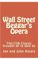 Wall Street Beggar's Opera