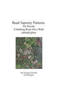 Bead Tapestry Patterns for Peyote Climbing Rose On a Wall