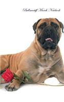 Bullmastiff March Notebook Bullmastiff Record, Log, Diary, Special Memories, To Do List, Academic Notepad, Scrapbook & More