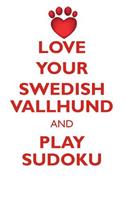 Love Your Swedish Vallhund and Play Sudoku Swedish Vallhund Sudoku Level 1 of 15