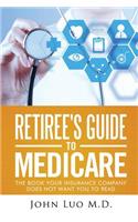 Retiree's Guide to Medicare