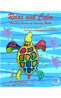 Relaxing Grown Up Coloring Book: Relax and Calm - For Relaxation, Meditation, Stress Relief, Inspirational Mindfulness and Healing