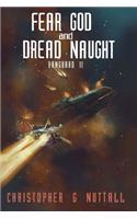 Fear God And Dread Naught