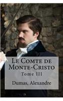 Le Comte de Monte-Cristo: Tome III(French)