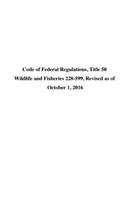 Code of Federal Regulations, Title 50 Wildlife and Fisheries 228-599, Revised as of October 1, 2016