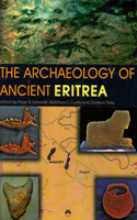 Archaeology Of Ancient Eritrea