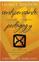 Sentipensante (Sensing / Thinking) Pedagogy