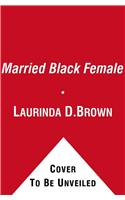 Married Black Female: Stories