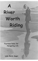 A River Worth Riding