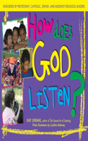 How Does God Listen