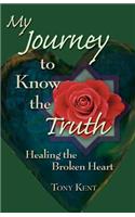 My Journey to Know the Truth