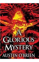 A Glorious Mystery